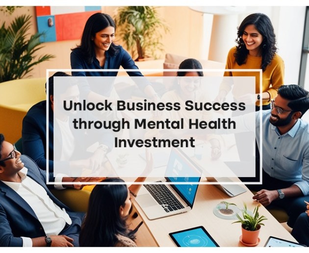 Unlock Business Success through Mental Health Investment