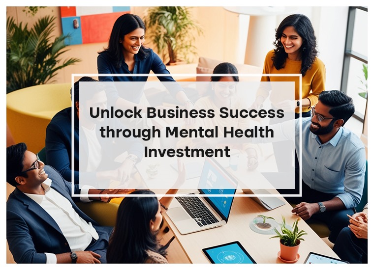 Unlock Business Success through Mental Health Investment
