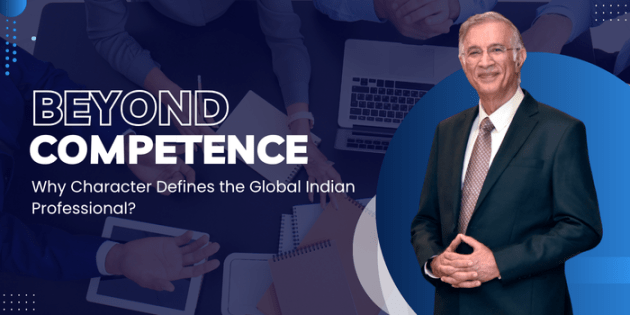 Why Character Defines the Global Indian Professional?