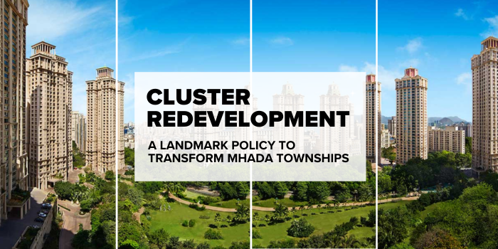Cluster Redevelopment A Landmark Policy to Transform MHADA Townships
