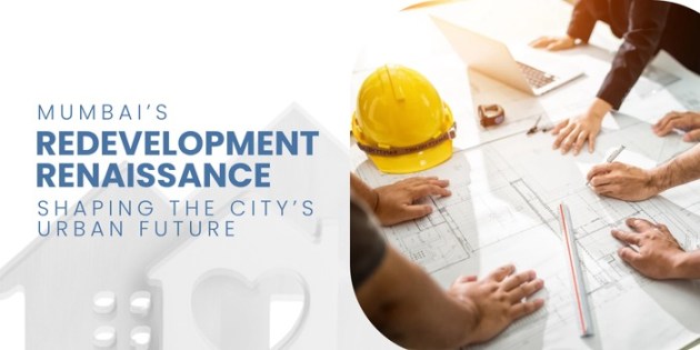 Mumbai Redevelopment Renaissance Shaping the City Urban Future
