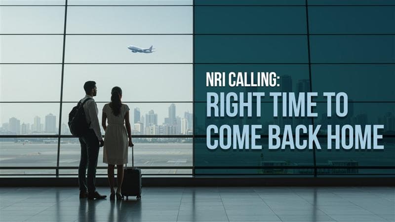 From Opportunity to Ownership Why Now Is the Moment for NRIs to Invest in Indian Real Estate